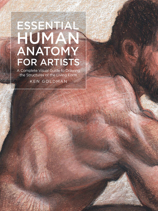 Title details for Essential Human Anatomy for Artists by Ken Goldman - Available